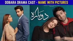 Dobara Drama Cast Name with Pictures