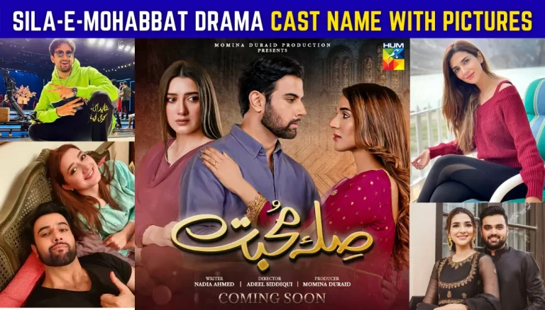 Sila e Mohabbat Drama Cast Name With Pictures