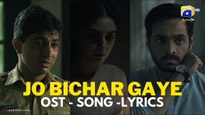 Jo Bichar Gaye OST lyrics