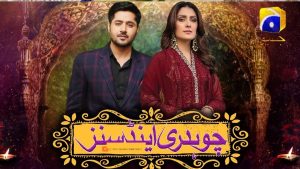 Geo Tv Drama Chaudhary and Sons Cast Name, Pics and Story