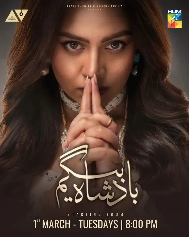 Hum Tv drama Badshah Begum Cast, Crew, Story, and timing.