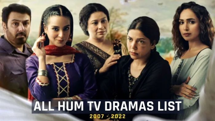 All Hum TV Dramas List Broadcast By Hum Tv